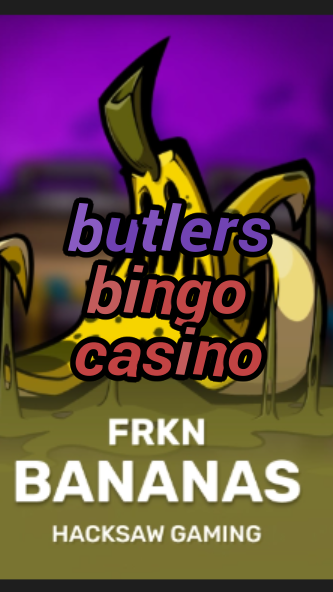butlers bingo casino-3xn3u5udepyz9m9w5iat.com